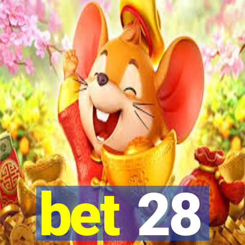 bet 28